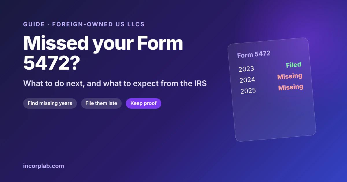 Missed Your Form 5472? What Foreign LLC Owners Should Do Next