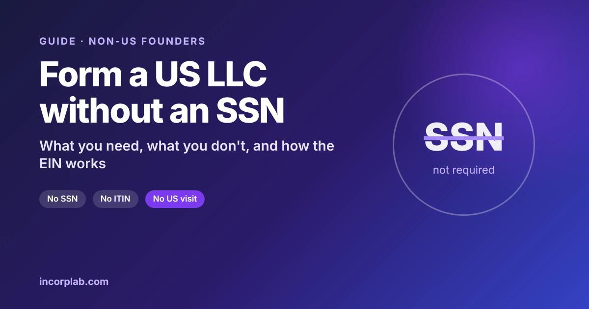 Can a Non-US Resident Form a US LLC Without an SSN?